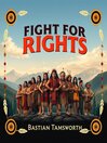 Fight for Indigenous Rights